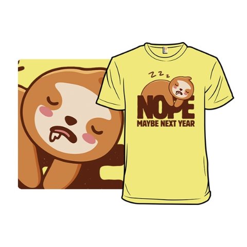 Maybe Next Year Cotton T-Shirt